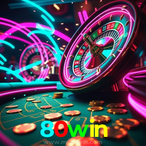80win: Experiência Superior em Apostas com Serviço Profissional